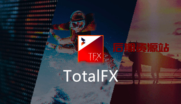 【AE/PR插件】视觉特效与转场插件包NewBlueFX TotalFX7 v6.0.200108