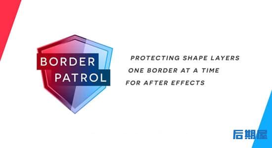 AE脚本-轻松调整形状图层大小 BorderPatrol v1.0.3