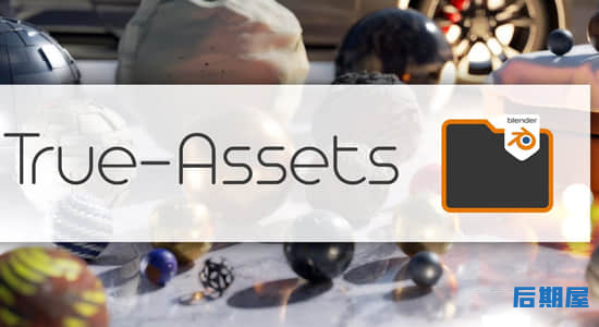 Blender插件 材质贴图工程预设标记管理True-Assets V3.1.0