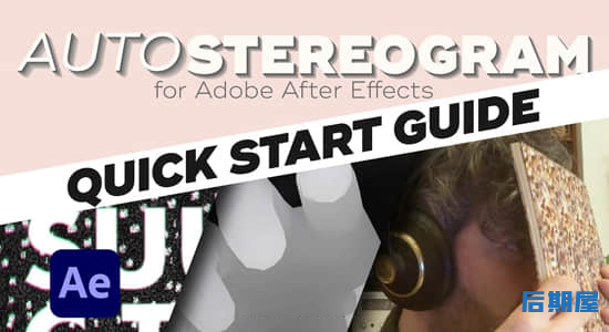 AE插件二维图像创建三维视觉错觉场景特效Autostereogram v1.0.2 Win/Mac + 使用教程