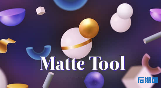 AE脚本 图层遮罩合并拆分相交排除多功能布尔Matte Tool v2.1 + 使用教程