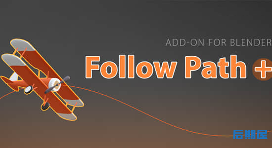Blender插件 自定义路径跟随运动Follow Path v1.0.6