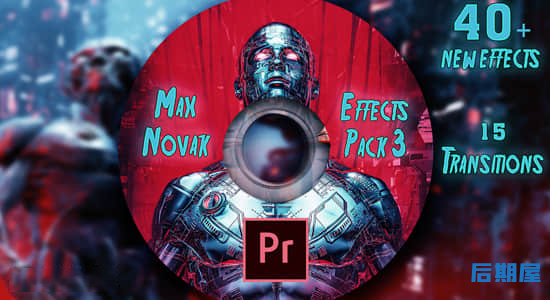PR预设 40种视频制作视觉特效Max Novak Preset Pack 3.0
