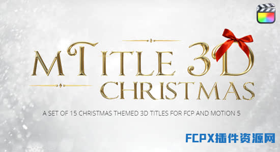 FCPX插件-15个圣诞节日主题3D三维文字标题动画预设