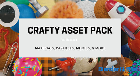 100种材质模型预设库Blender插件 Crafty Asset Pack V1.2 1K+4K