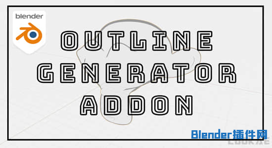 边框描边生成器Blender插件 Outline Generator v1.0.1