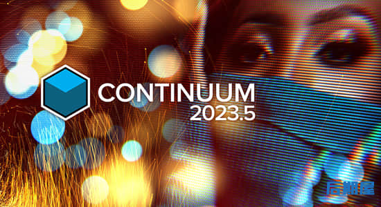 Ae/Pr/Nuke/达芬奇/Vegas/OFX视觉特效和转场BCC插件Continuum 2023 v16.5.2 Win