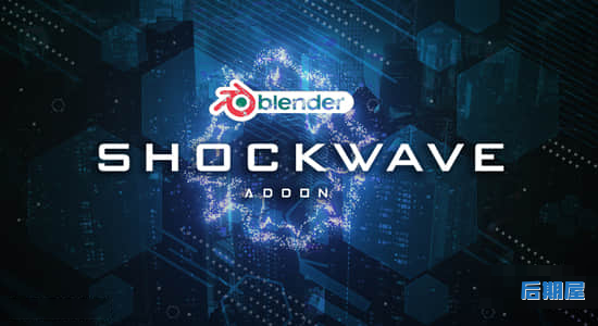 Blender插件 科幻能量冲击波视觉特效Shockwave Addon V1.2