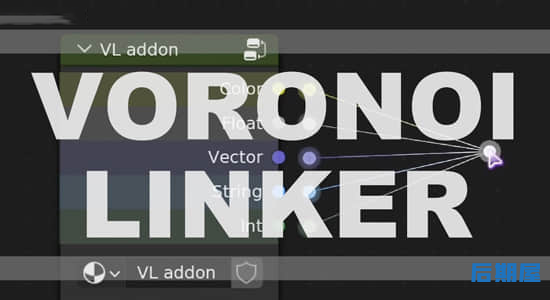 快速添加节点制作连接工具Blender插件 Voronoi Linker V4.0.1