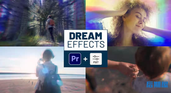 PR模板-迷幻梦境棱镜重影视觉特效预设 Dream Effects