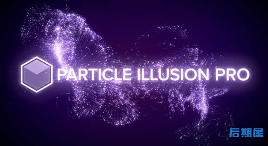 幻影粒子独立软件版 Particle Illusion Pro v17.0.5 Win+粒子预设库