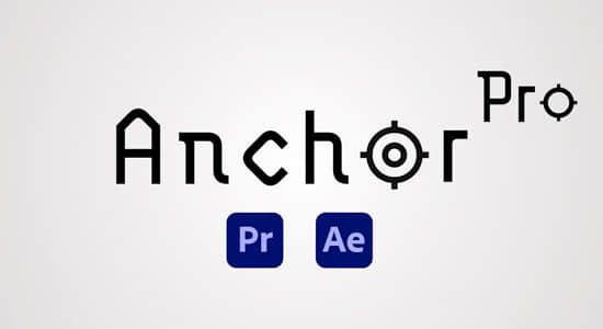 中心锚点控制AE/PR脚本 Anchor Pro v1.0.0+使用教程