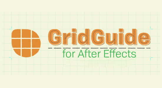 AE脚本-多种网格参考线对齐工具 GridGuide v1.1.008+使用教程