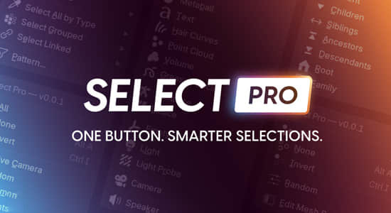 Blender插件-高级菜单选择操作工具 Select Pro v1.1.1